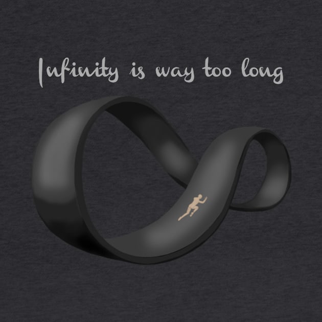 Infinity is Way Too Long by ArtAndBliss